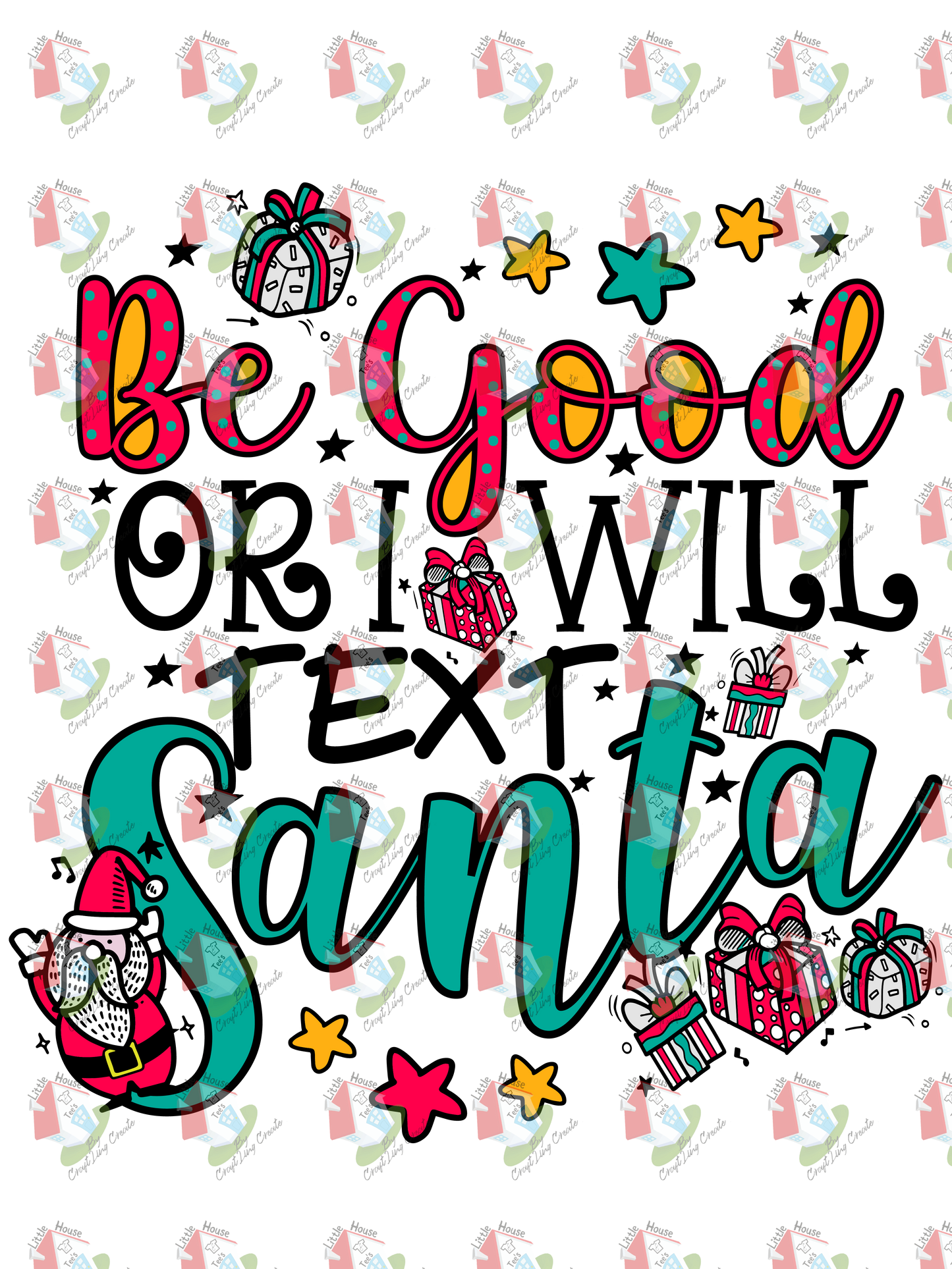 07256 Be Good Or I Will Text Santa-01-01