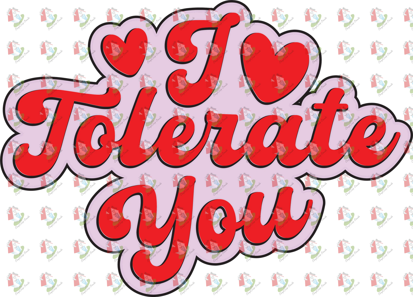 7414 I tolerate you.png