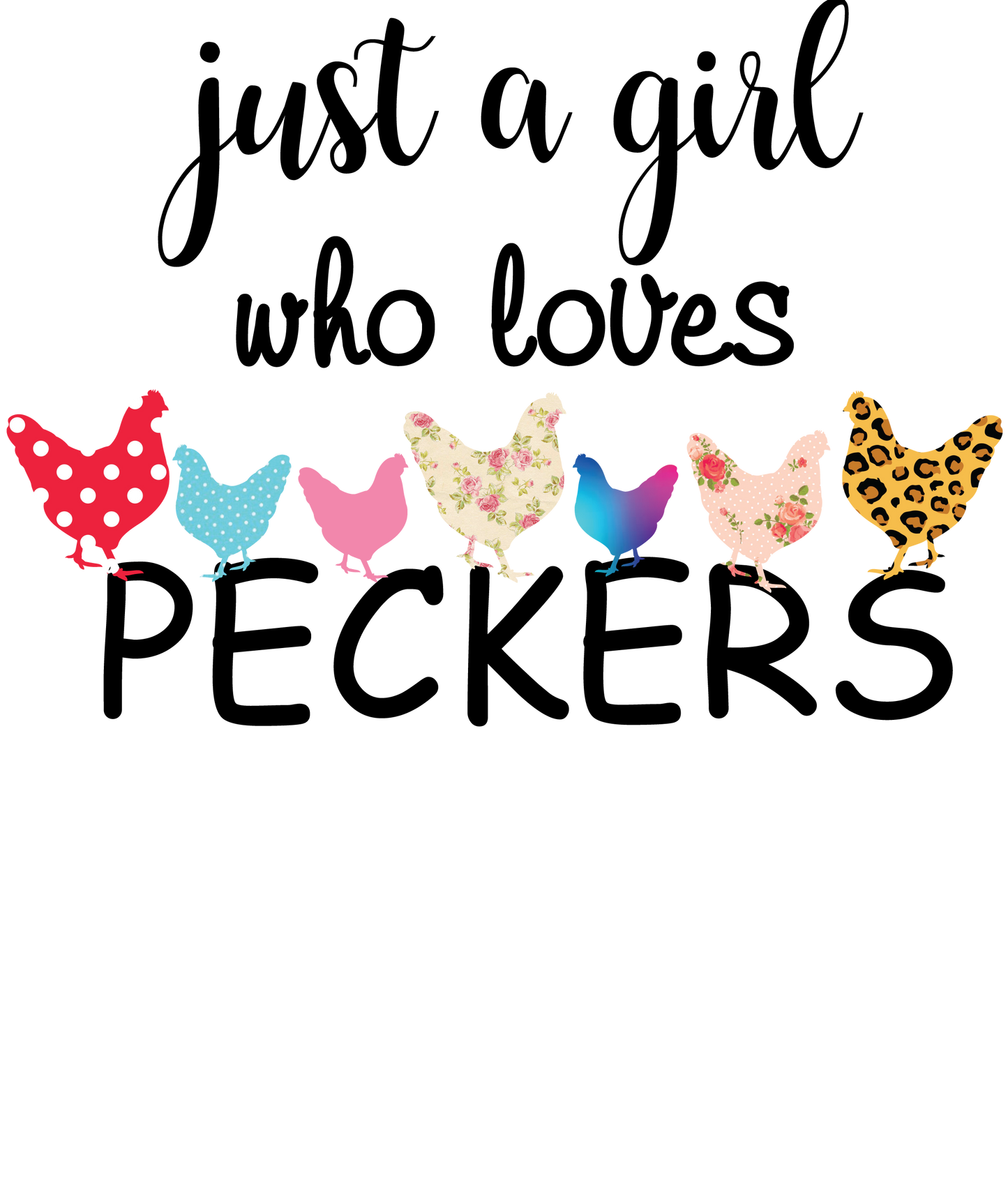 Just A Girl Peckers - 6932