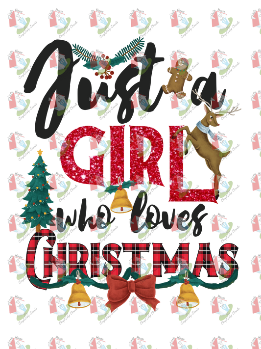 07316 JUST A GIRL WHO LOVES CHRISTMAS  DESIGN  t shirt