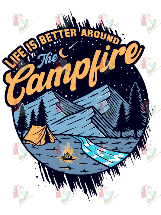 6969 Camping life is better around the campfire  - DTF