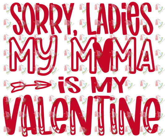 7472 sorry ladies my mama is my valentine.png